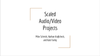 Scaled Audio/Video Projects